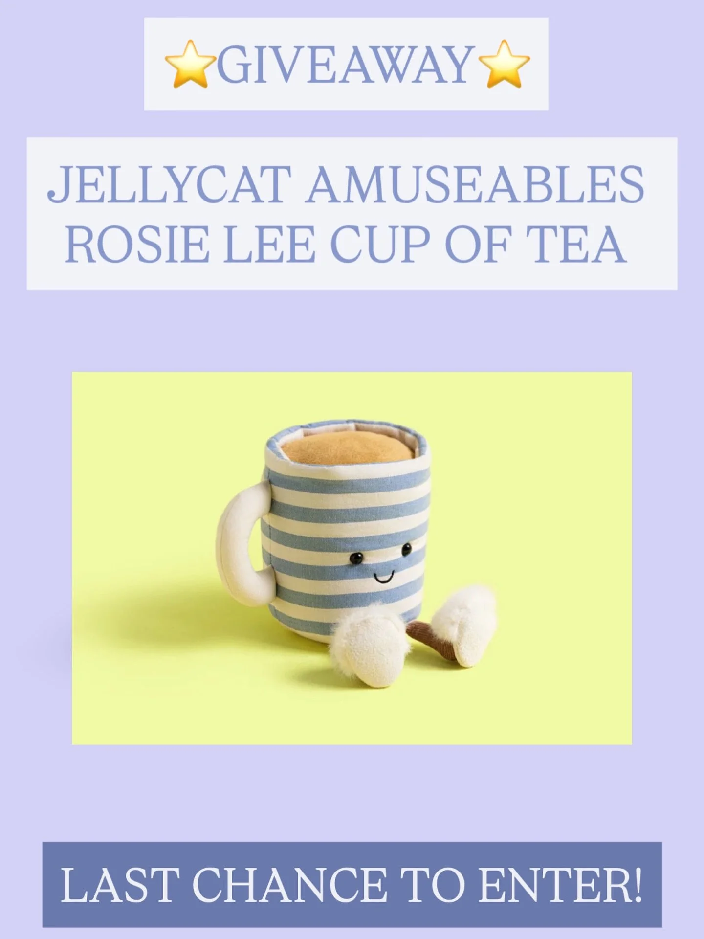 Last chance to WIN @jellycat 🤩☕️

For your chance to win the independent-exclusive Jellycat Amuseables Rosie Lee Cup of Tea, head to our pinned post and enter before the giveaway closes.

Giveaway closes tomorrow (Thursday at 11:59pm) and the winner