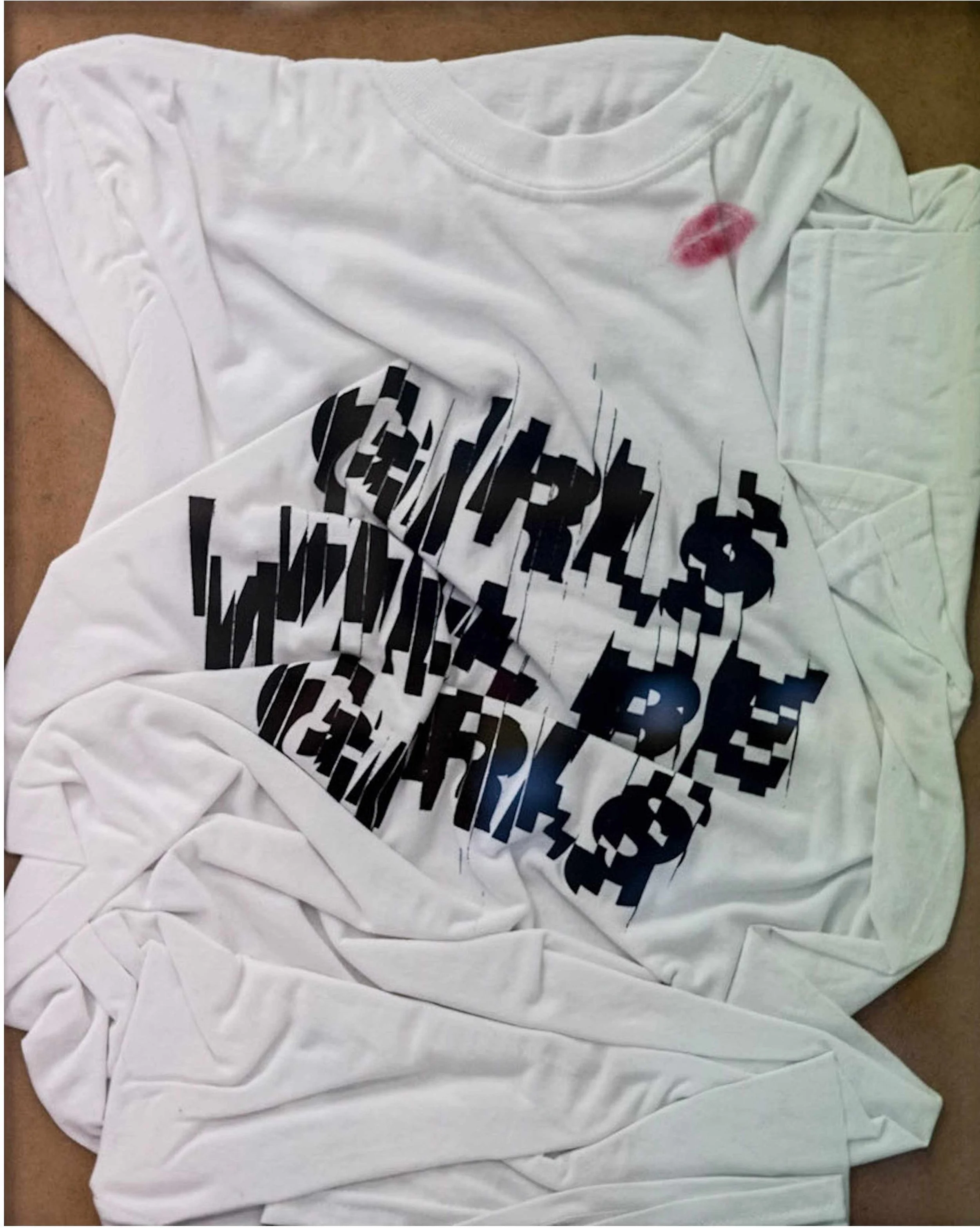 Girls Will Be Girls 
Silkscreen print, T-shirt 