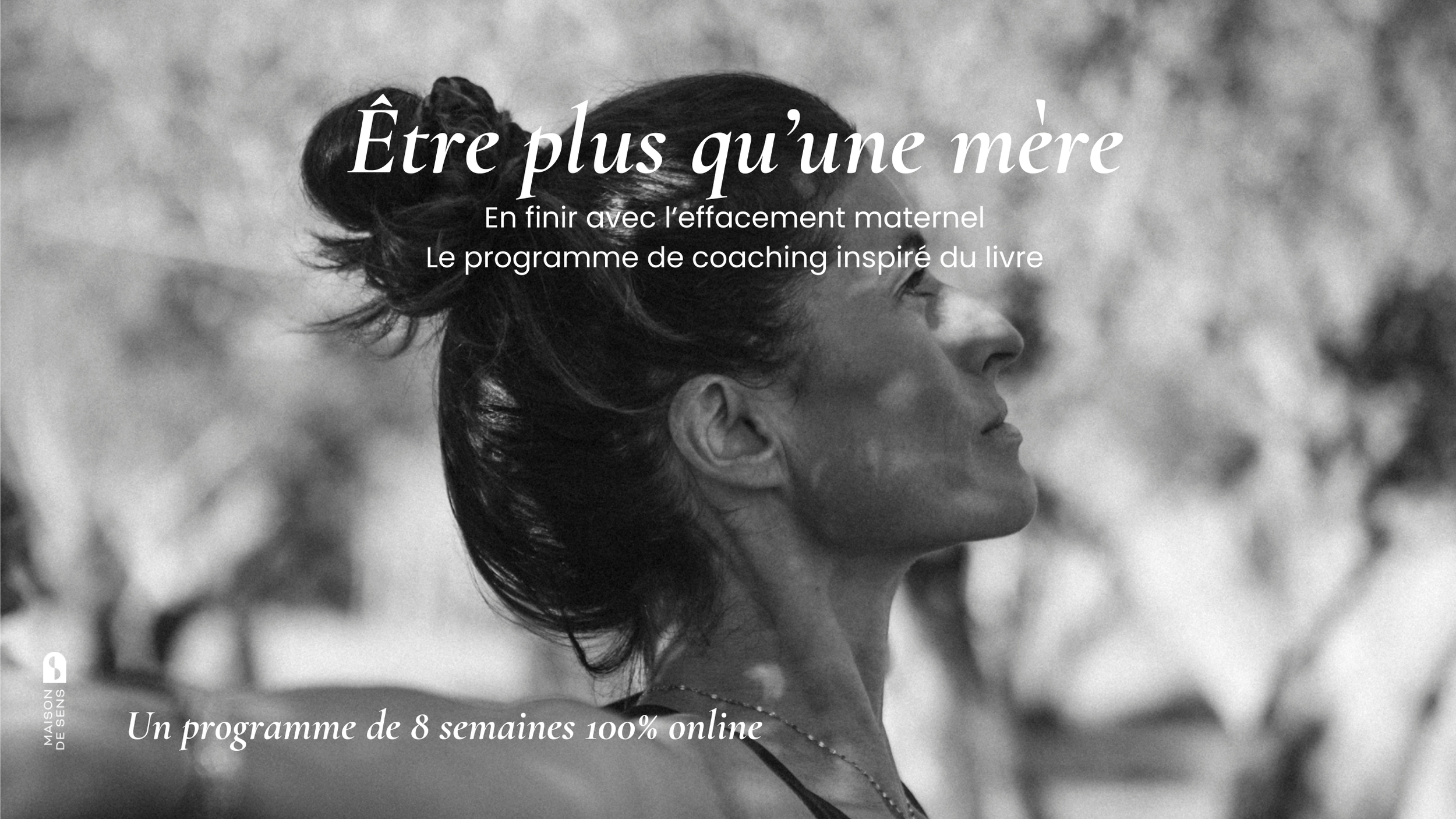 ÊTRE PLUS QU'UNE MÈRE