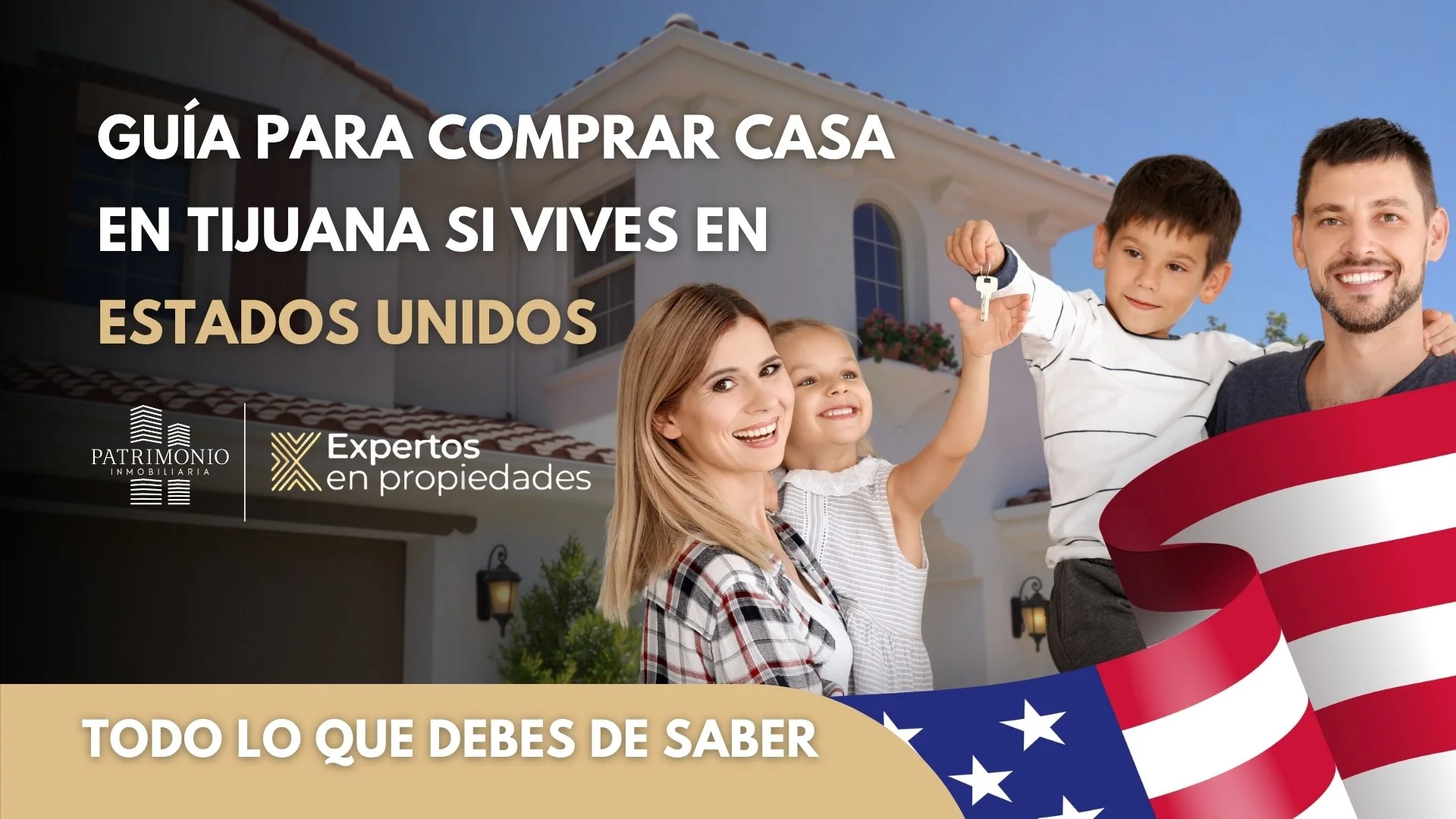 Cómo comprar casa en Tijuana si vives en Estados Unidos: Guía práctica 2025