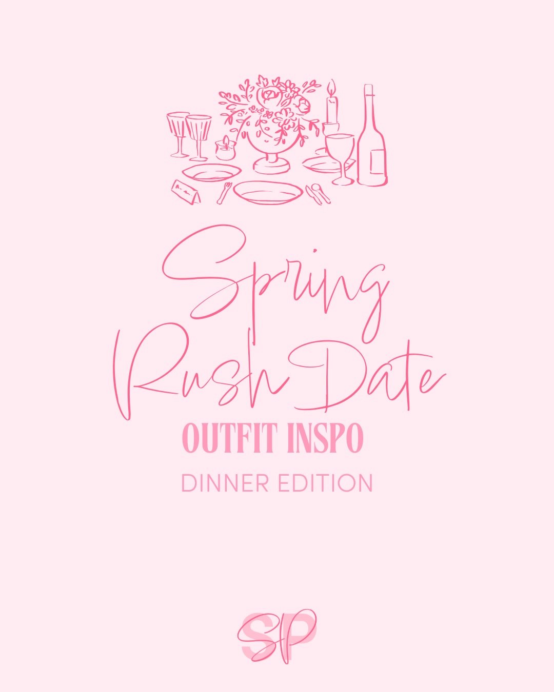 Spring Rush Date Outfit Guide Series - Dinner Edition✨🍽️

Think chic but not overdone. The goal is to feel sophisticated, comfortable, and fully yourself while you focus on meaningful conversations. 💕
Save this for your next rush date and follow al