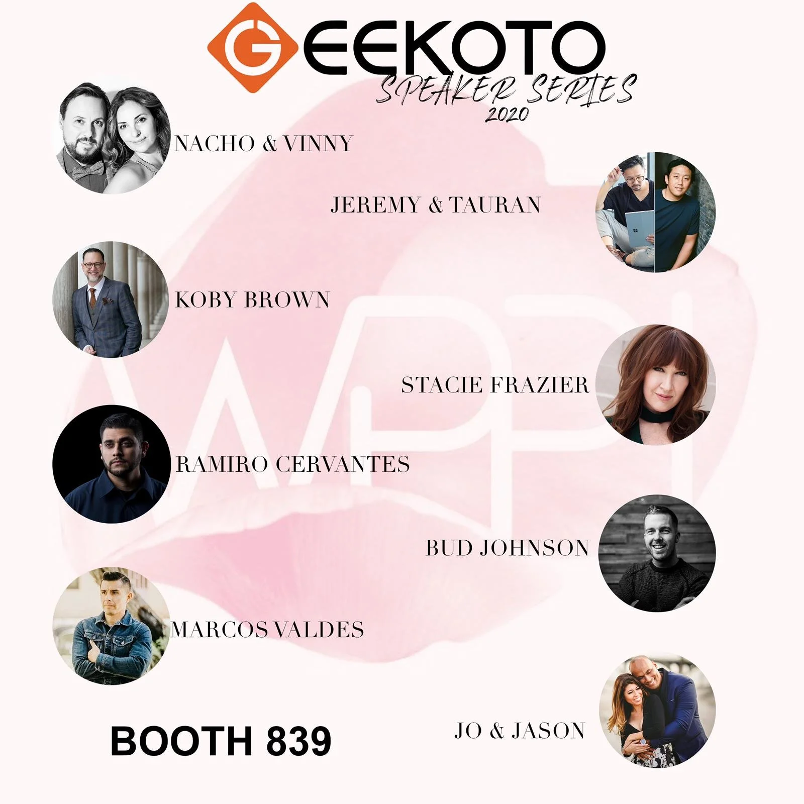 Event poster for Eekoto Speaker Series 2020 featuring photos and names of speakers Nacho & Vinny, Jeremy & Tauran, Koby Brown, Stacie Frazier, Ramiro Cervantes, Bud Johnson, Marcos Valdes, and Jo & Jason, with booth location 839.