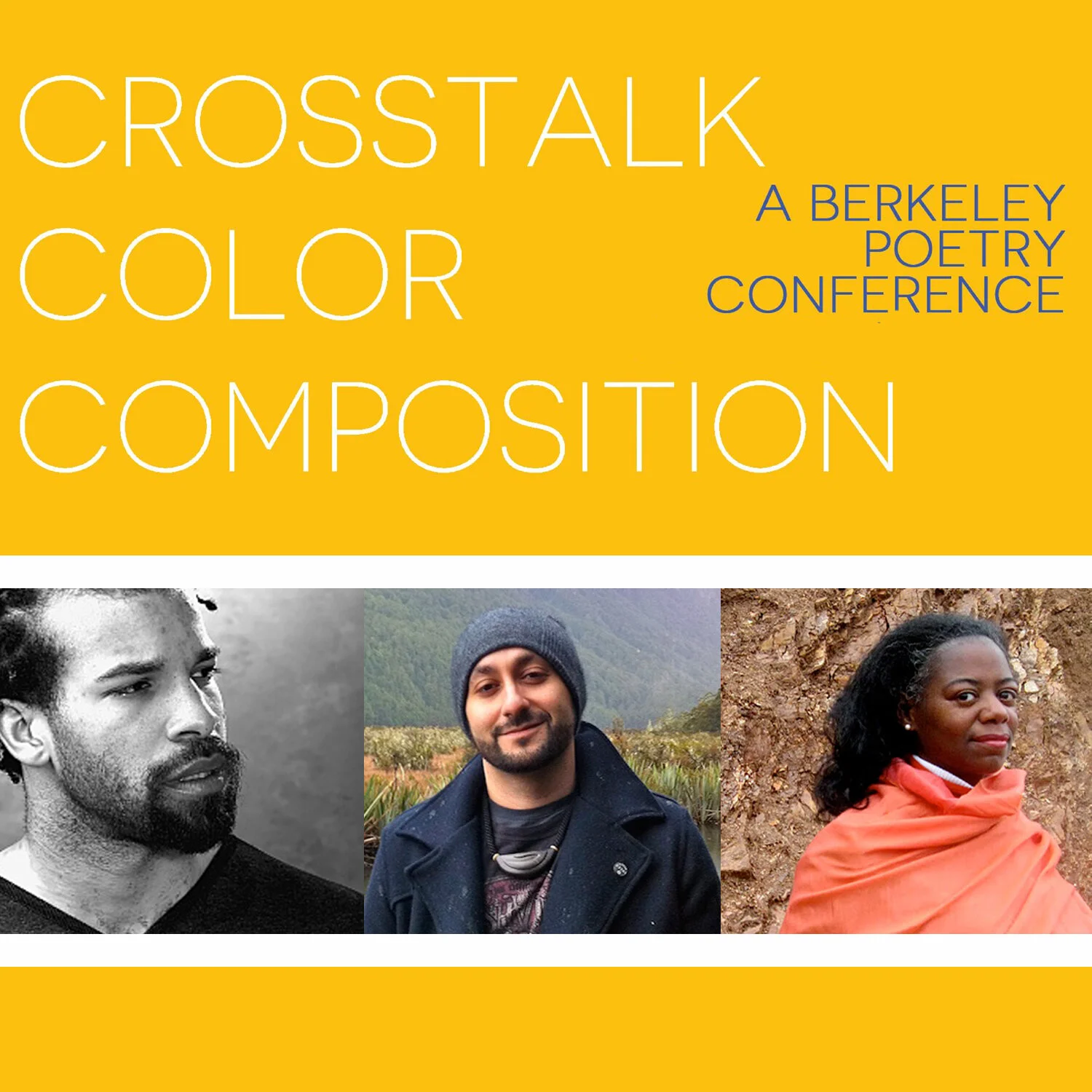 Wednesday, June 17th @ 7pm • Crosstalk, Color, Composition: 2015 Berkeley Poetry Conference