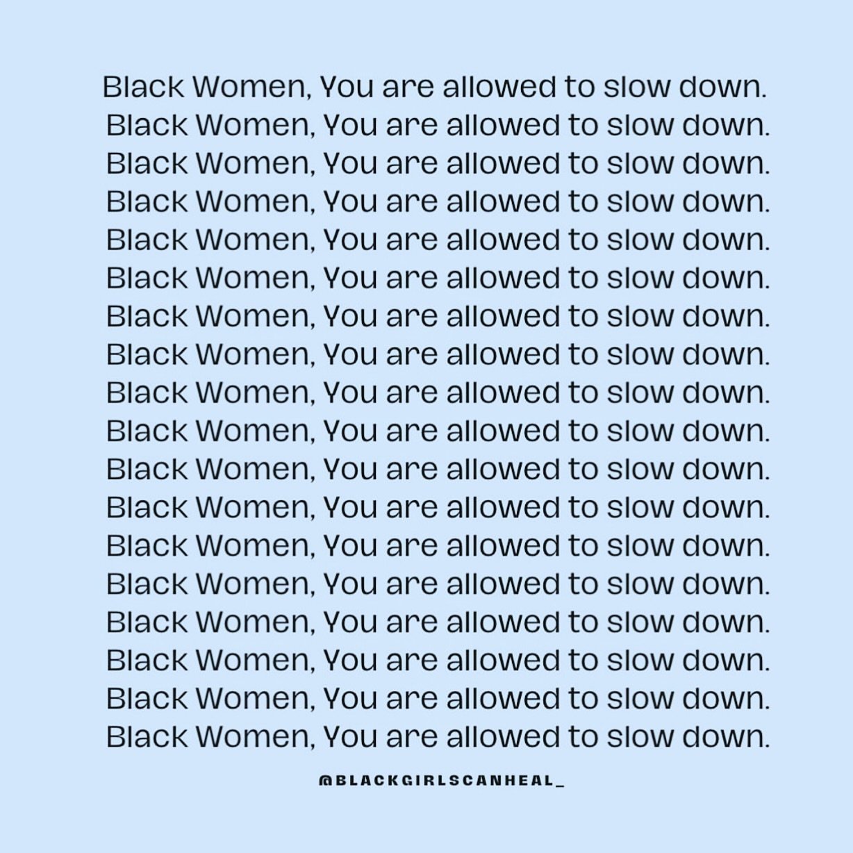 For Black women especially - who are often THE backbone of cultural movements, THE framework builders of justice curriculums and THE root of community care practice - we must rest! We must remind ourselves that slowing down is revolutionary work &hel