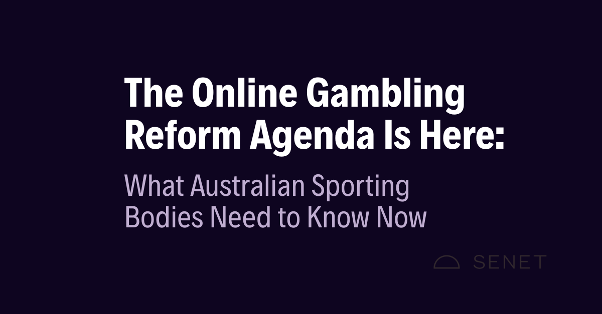 The Online Gambling Reform Agenda Is Here: What Australian Sporting Bodies Need to Know Now