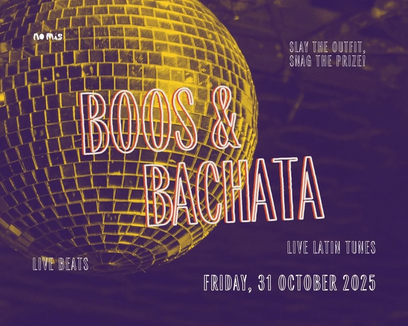 NO MÁS HALLOWEEN PARTY 2025 | BOOS & BACHATA