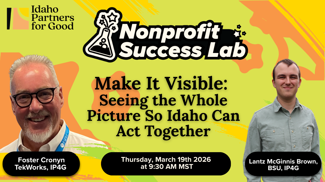 Make It Visible: Seeing the Whole Picture—So Idaho Can Act Together