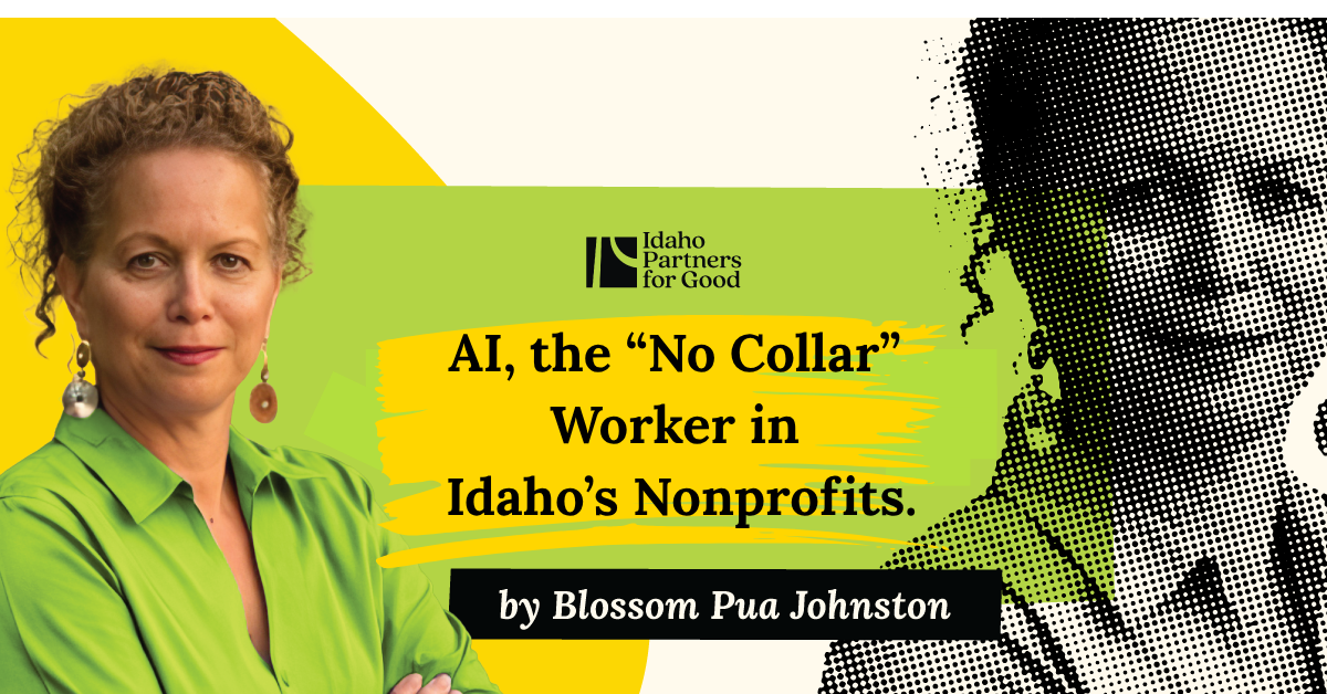 AI, the “No Collar” Worker in Idaho’s Nonprofits.