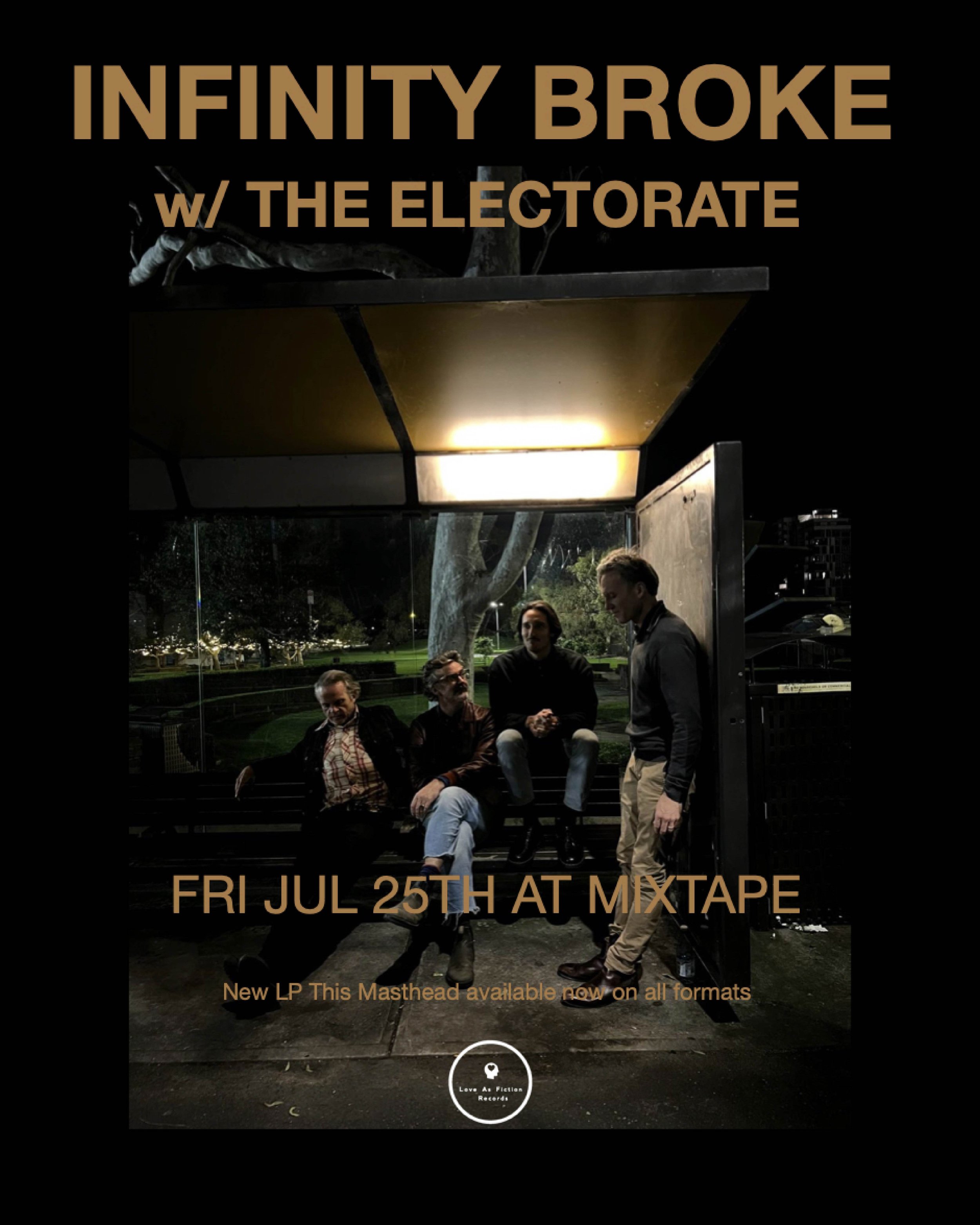 INFINITY BROKE + THE ELECTORATE LIVE AT MIXTAPE