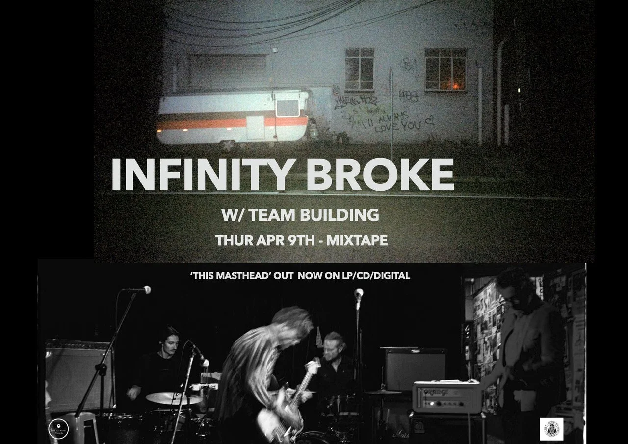 INFINITY BROKE + TEAM BUILDING LIVE AT MIXTAPE!