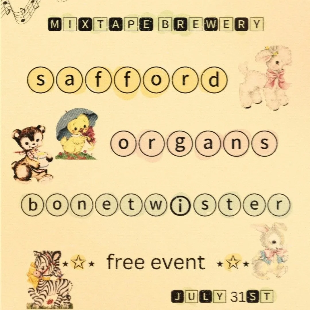 SAFFORD + ORGANS + BONETWISTER