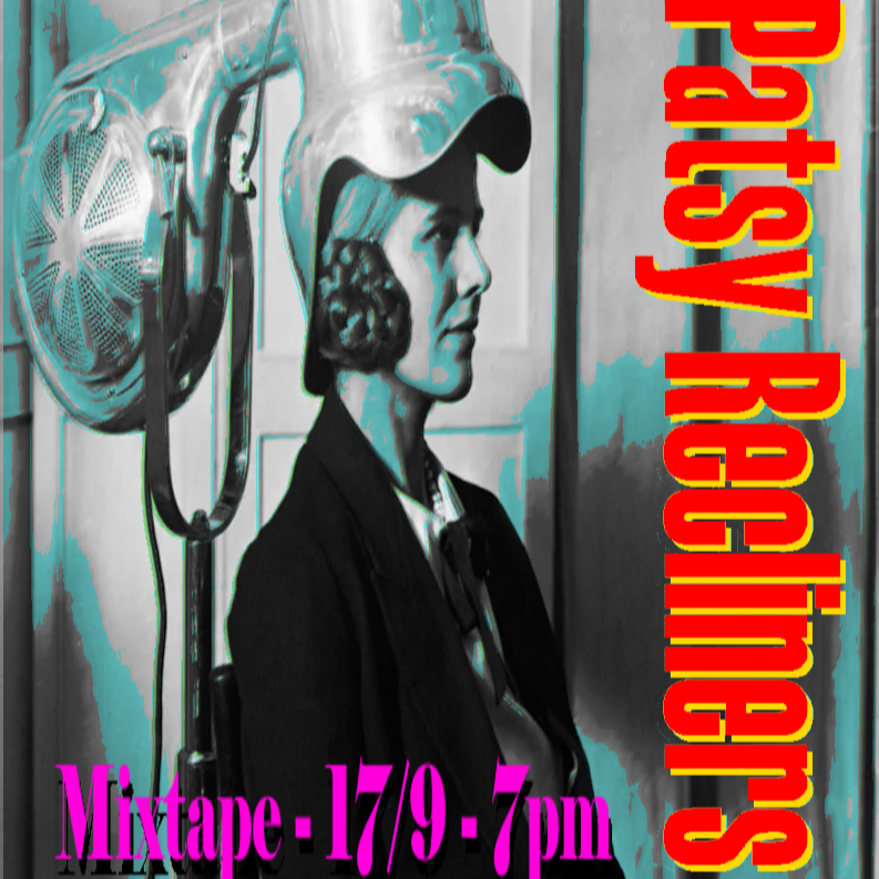 THE PATSY RECLINERS LIVE AT MIXTAPE
