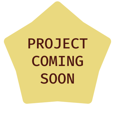 A beige pentagon shape with the words 'Project Coming Soon' written inside.