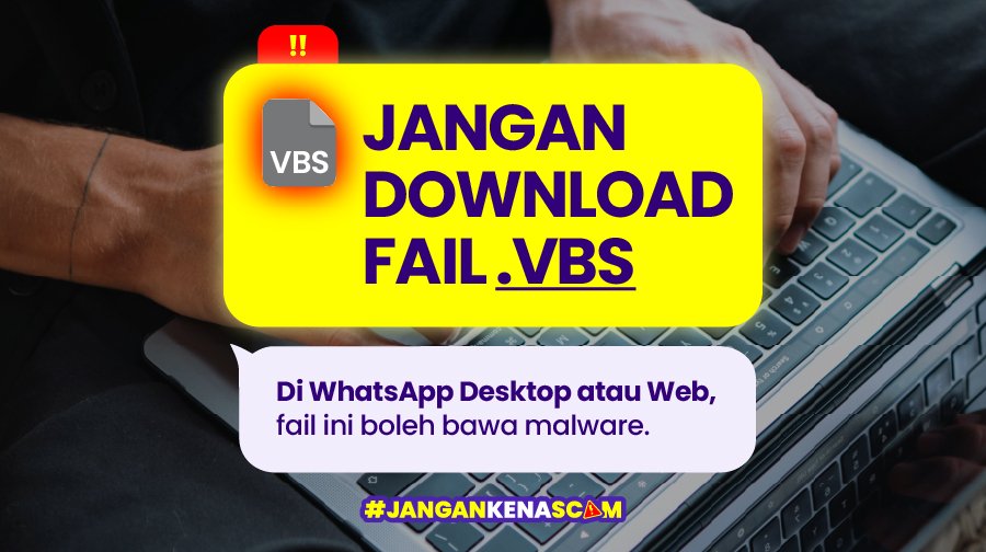 Terima fail .vbs di WhatsApp? Jangan klik.
