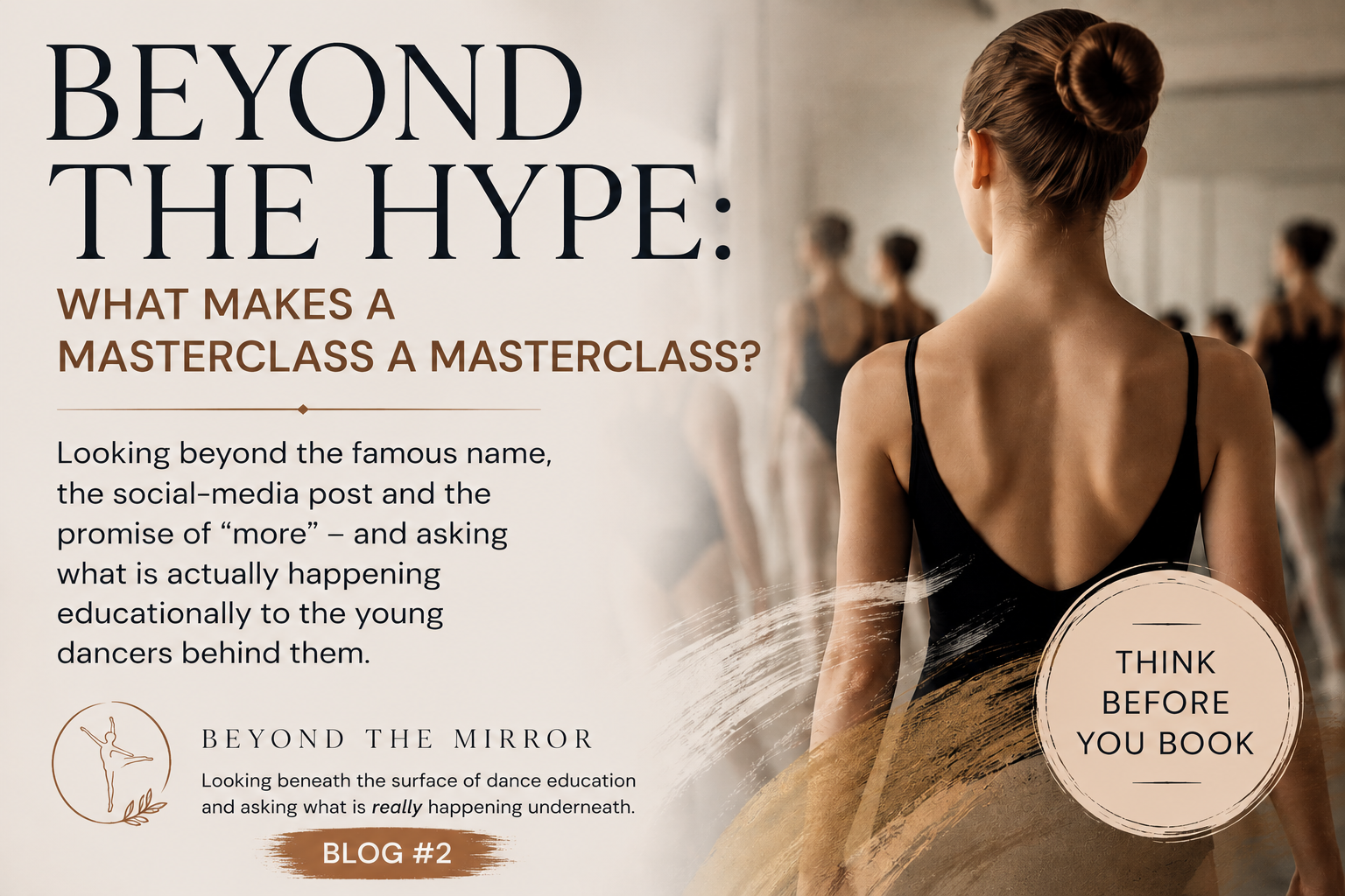 BEYOND THE HYPE:              WHAT MAKES A MASTERCLASS A MASTERCLASS?