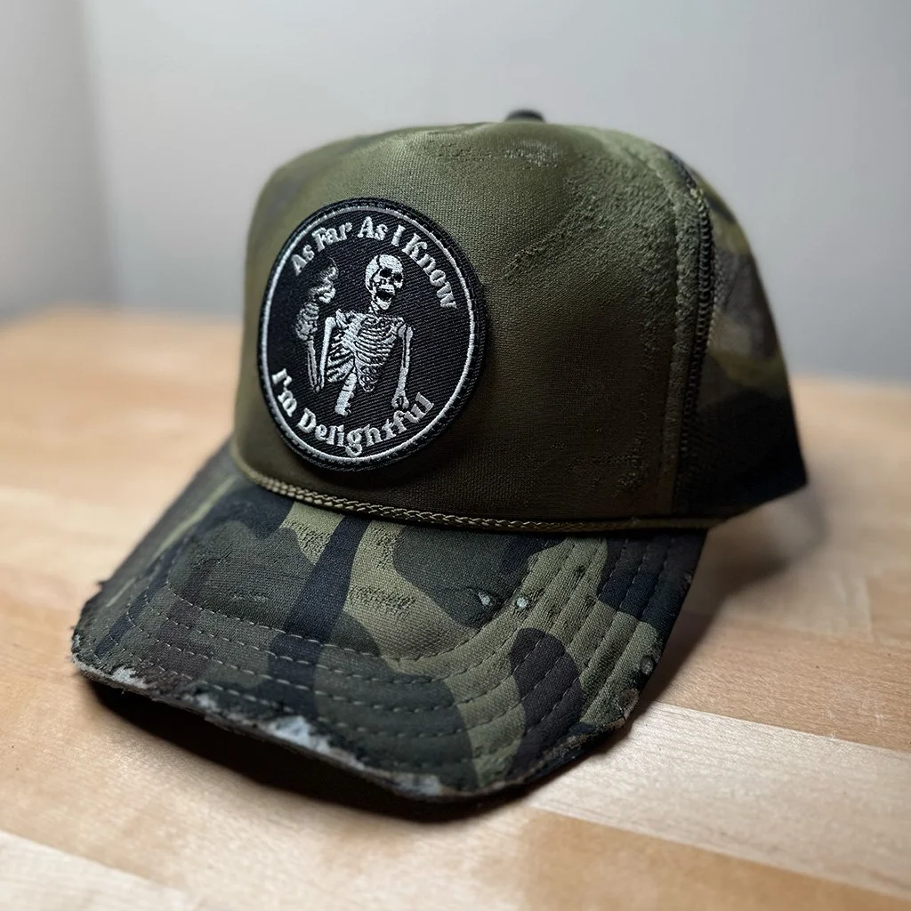 As Far As I Know I'm Delightful Trucker Cap