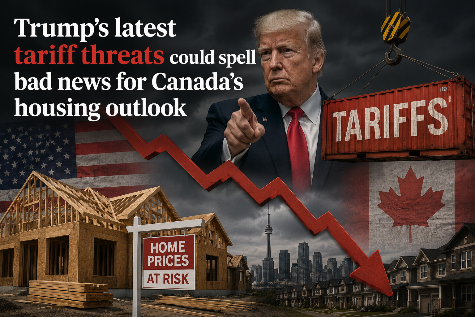 Trump’s latest tariff threats could spell bad news for Canada’s housing outlook