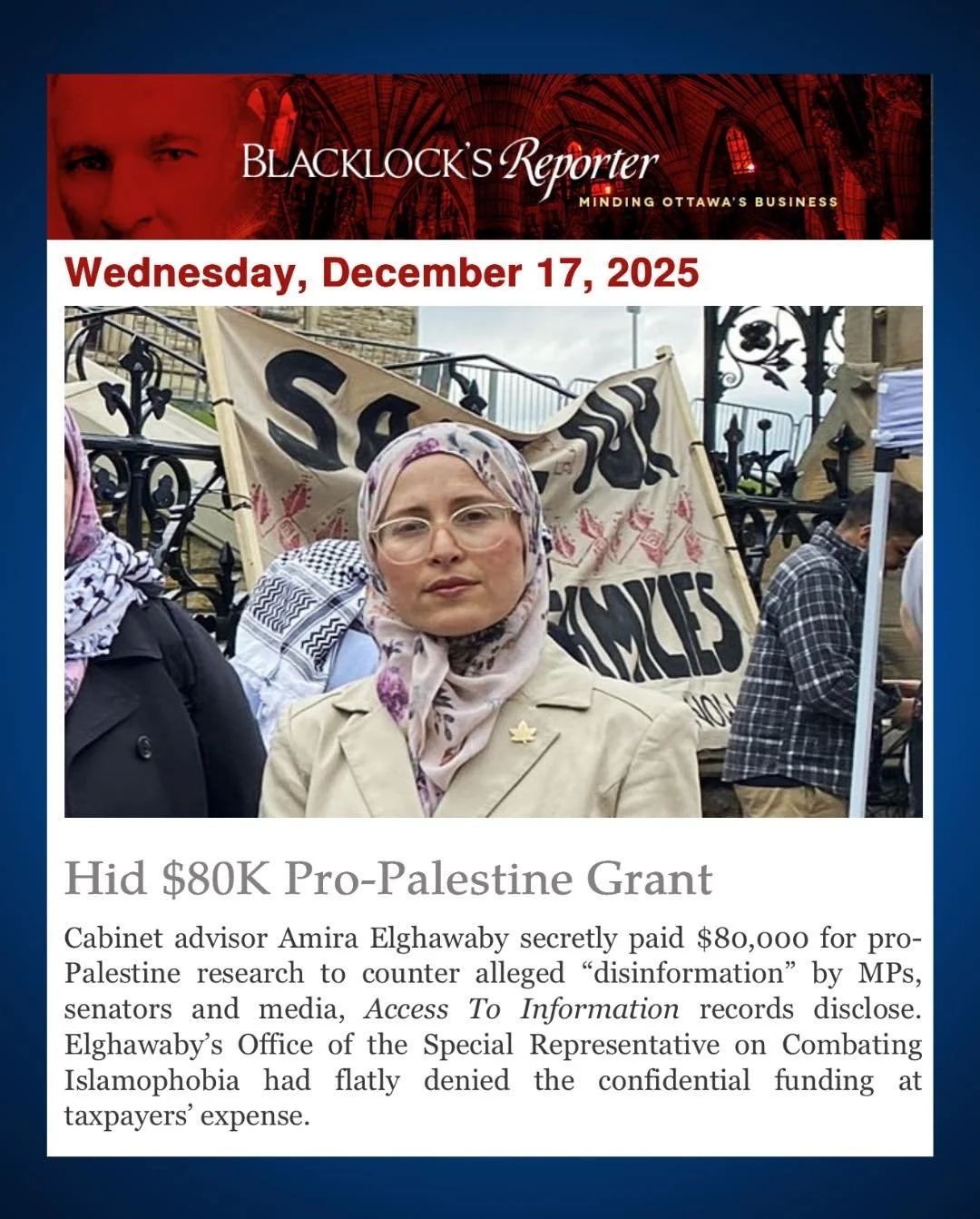 Liberal appointed Amira Elghawaby, the Heritage Department&rsquo;s Special Representative on Combating Islamophobia, SECRETLY paid $80,000 in taxpayer funds to sow division amongst Canadians and undermine elected officials who stood against her &ldqu