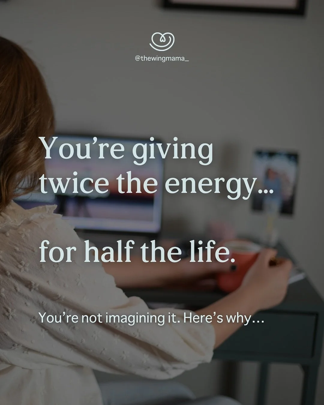 You&rsquo;re giving twice the energy&hellip; for half the life.

And you&rsquo;ve probably started to wonder if this is just how it is now.

If you&rsquo;ve ever been in full boss mode on Zoom, while already calculating nursery pickup&hellip;

If you