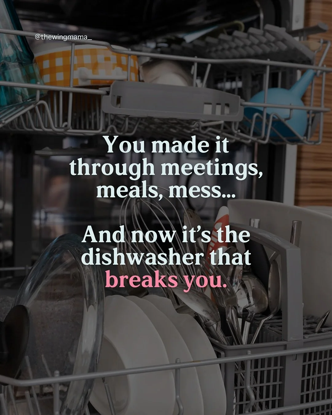 You made it through meetings, meals, mess&hellip; And it&rsquo;s the dishwasher that finally breaks you.

No big drama. No obvious crisis.

Just a moment when the weight of everything you&rsquo;re holding tips over, and the ache that&rsquo;s been qui