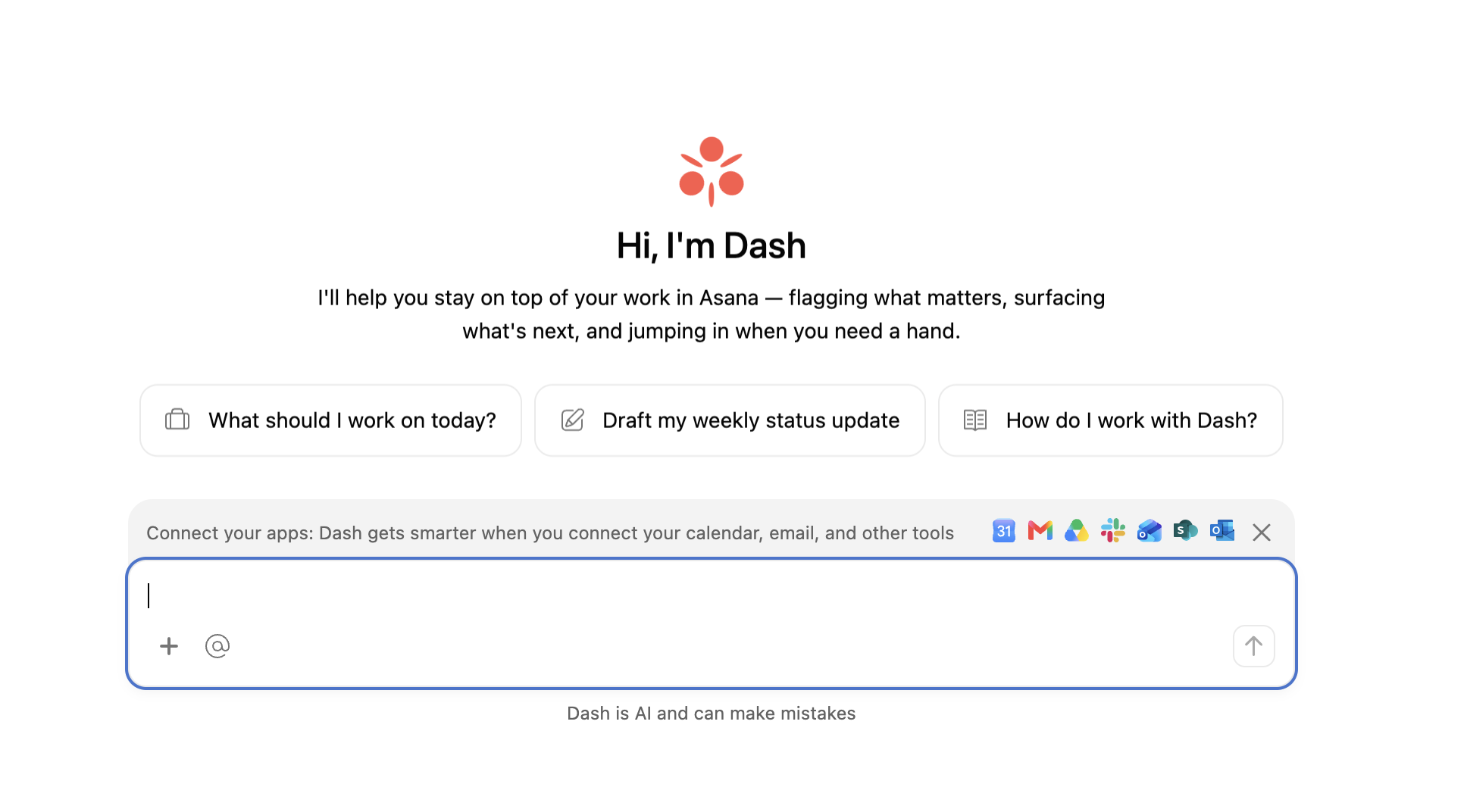 Asana Dash home screen with suggested prompts like what to work on today and options to connect apps such as Gmail, outlook and Slack among others.