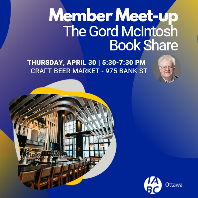 IABC Ottawa Member Meet‑Up - The Gord McIntosh Book Share