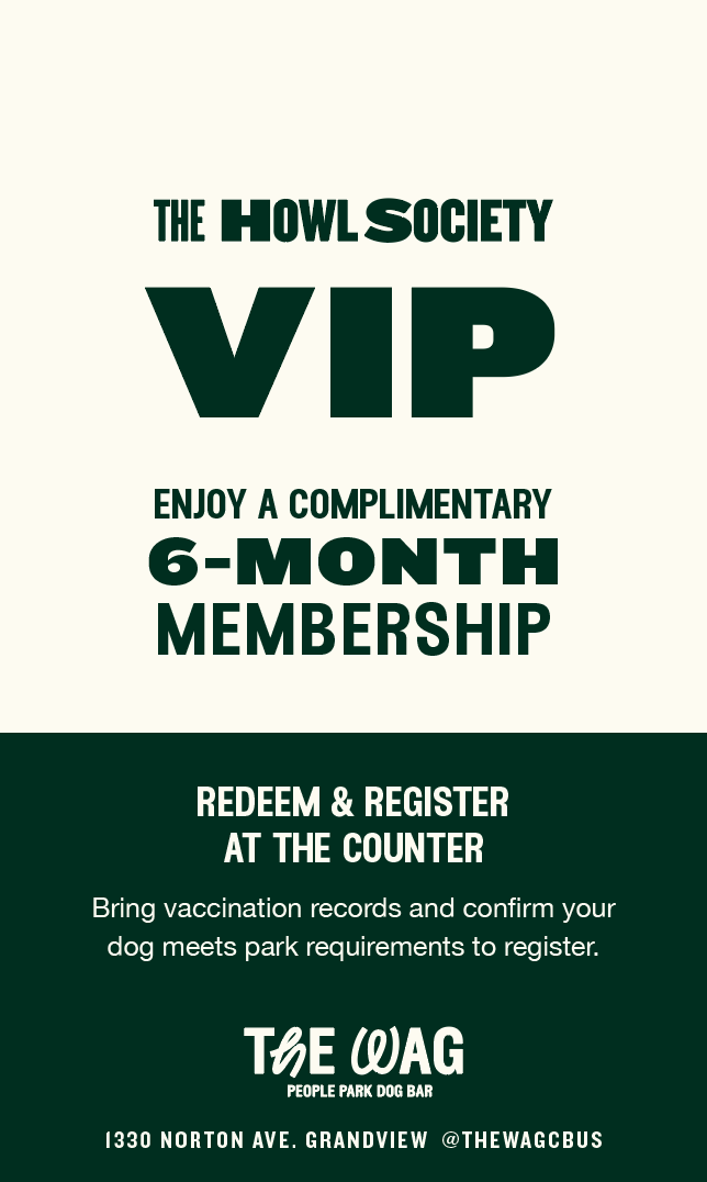 Flyer offering a complimentary six-month VIP membership at The WAG People Park Dog Bar, with instructions to bring vaccination records for registration, located at 1330 Norton Ave, Grandview.