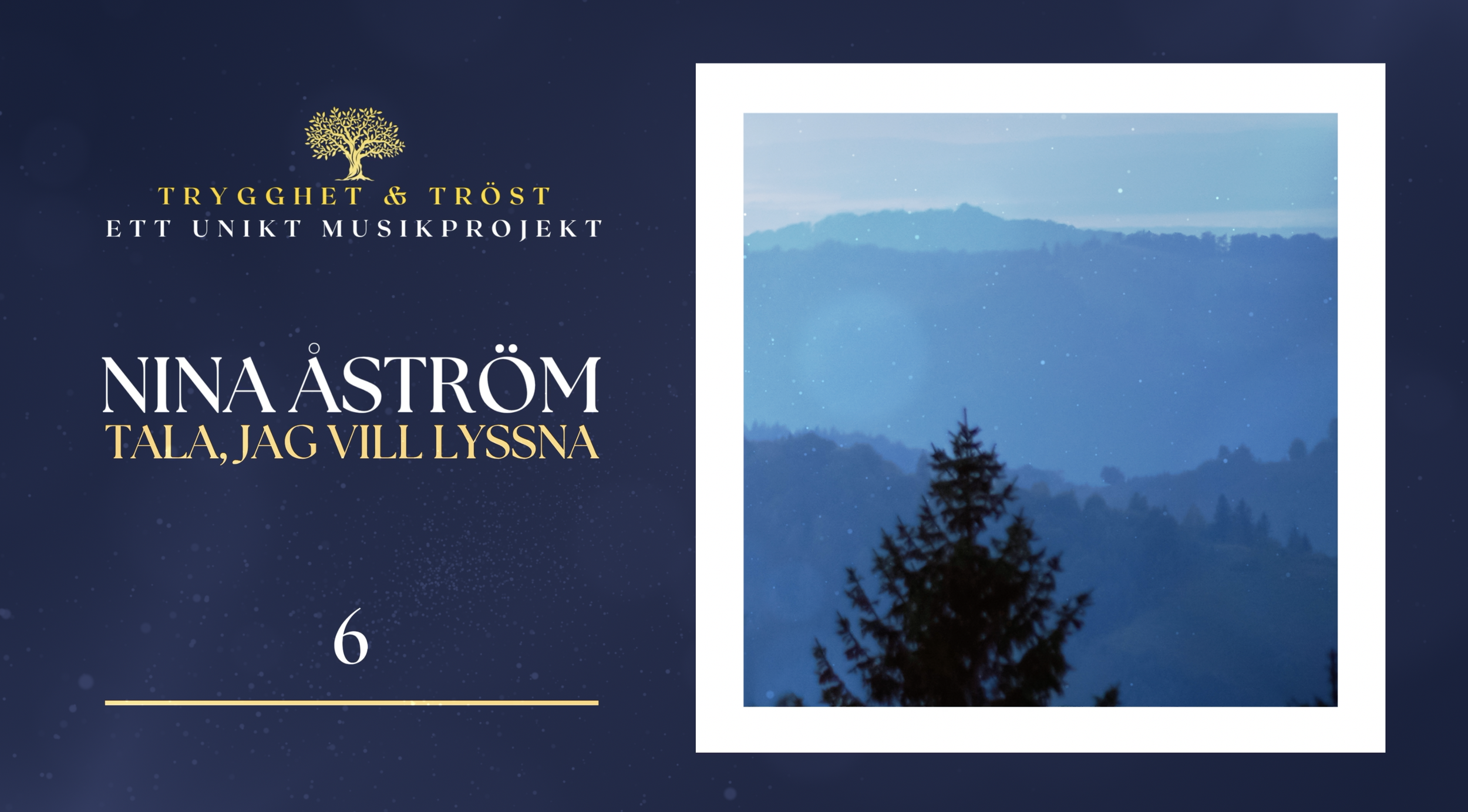 6. Tala, jag vill lyssna