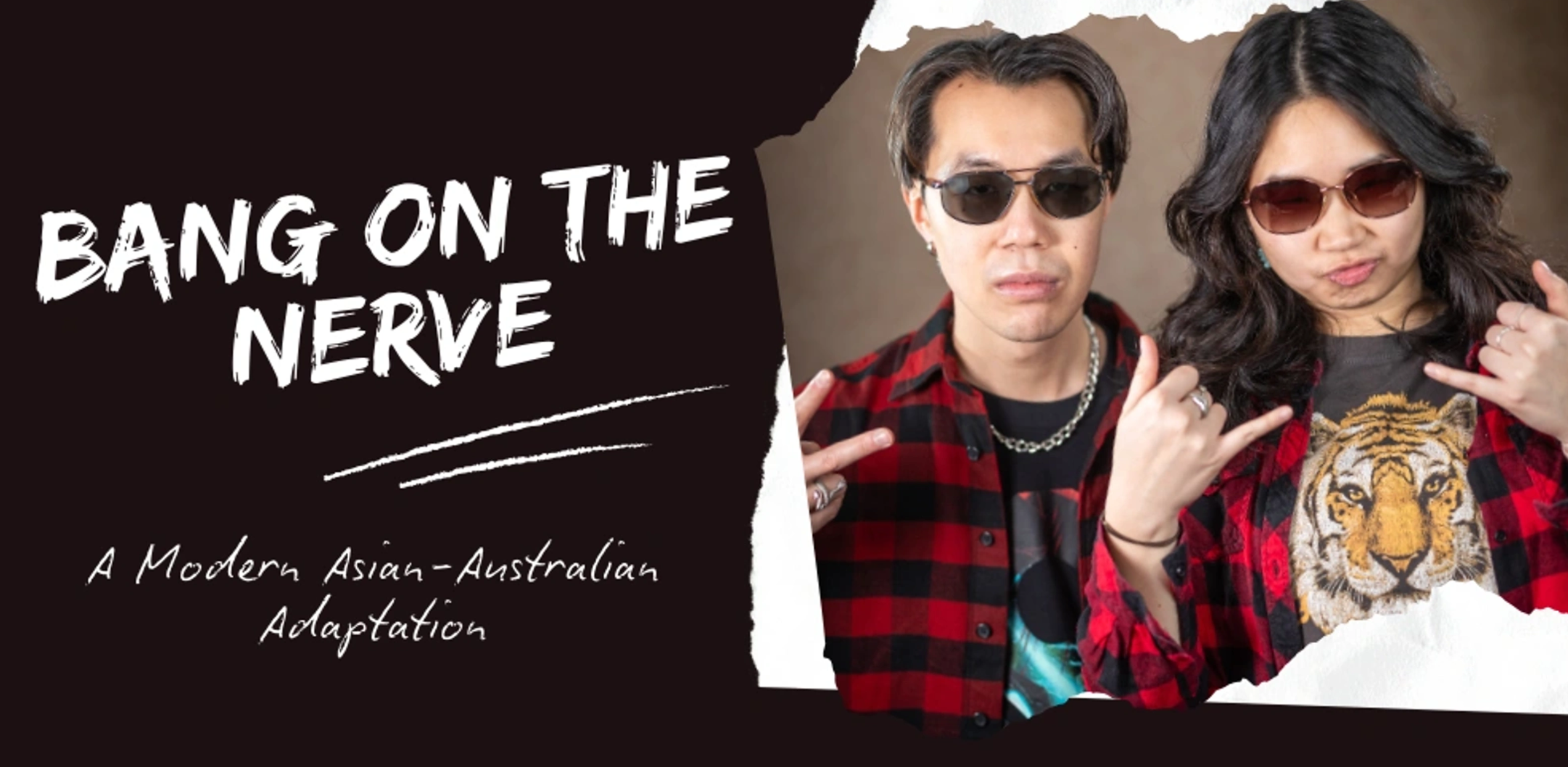 Bang On The Nerve: An Asian-Australian Adaptation - Show Review