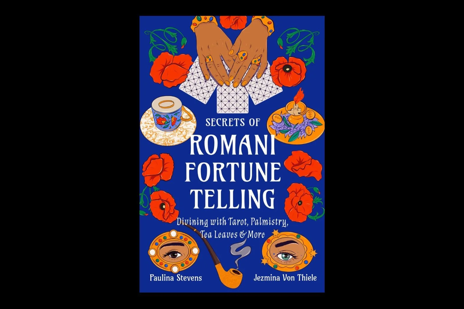 Secrets of Romani Fortune-Telling with Jezmina Von Thiele and Paulina Stevens