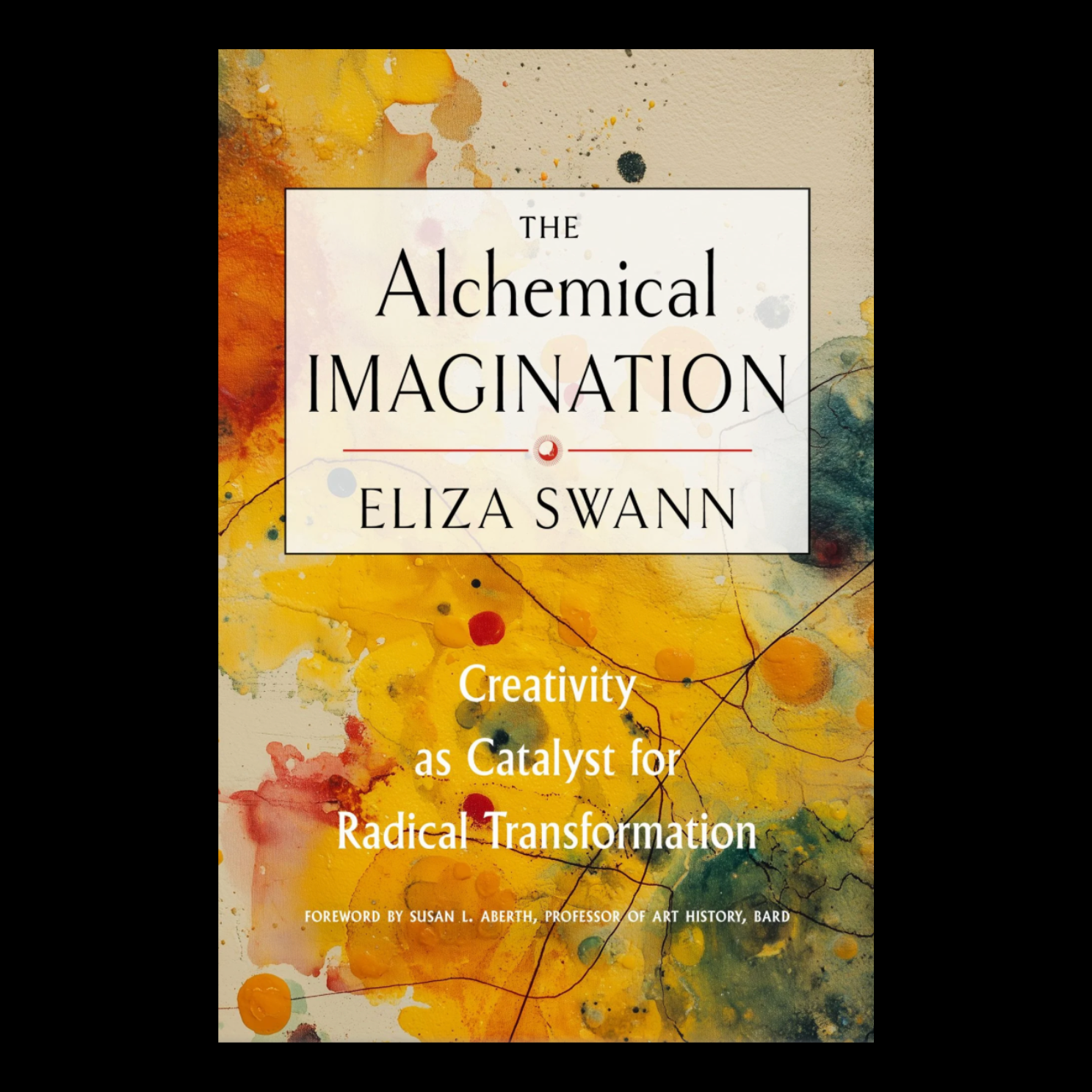 FREE EVENT: Finding the Philosopher’s Stone: A Talk and Q&A Celebrating The Alchemical Imagination with Eliza Swann, July 18