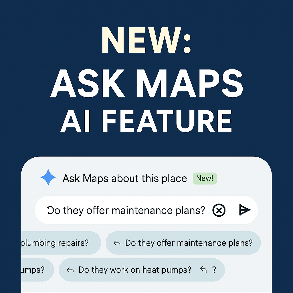 Google Maps Just Got Smarter—Is Your Business Ready?