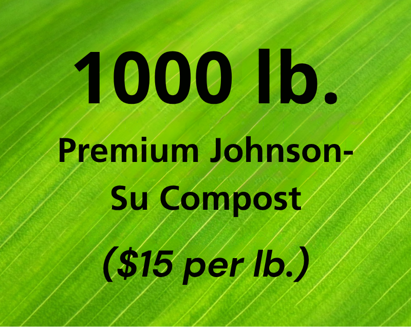 1000 lb. Premium Johnson-Su Compost