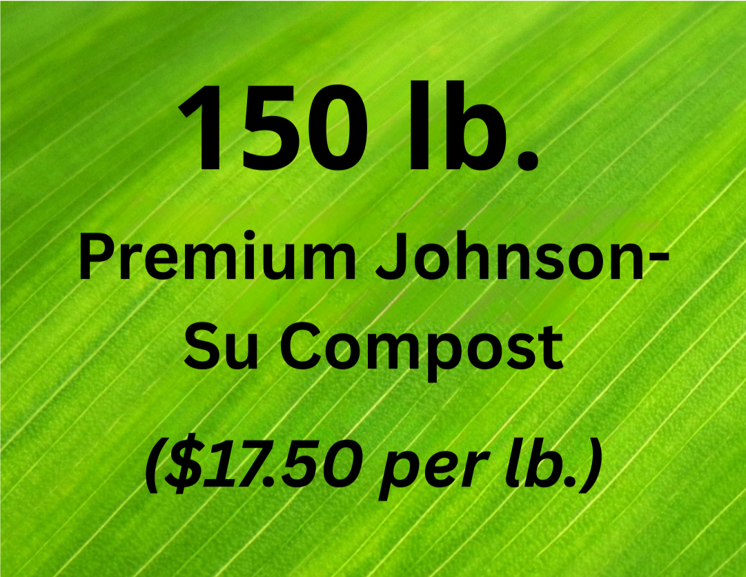 150 lb Premium Johnson-Su Compost