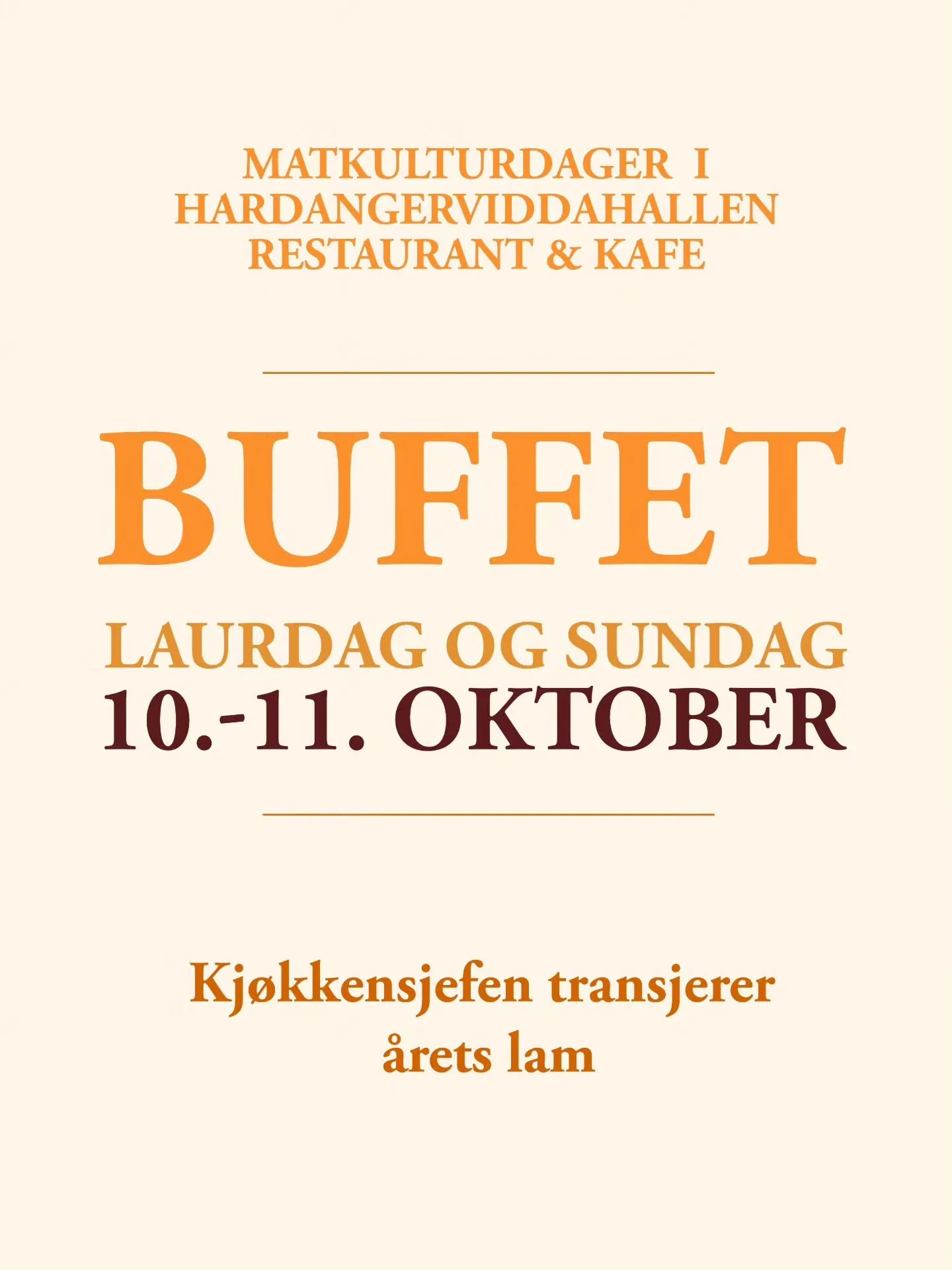 Norsk Natursenter inviterer til buffet i Hardangerviddahallen Restaurant 10. - 11. Oktober fr&aring; kl. 14 til 18. Vi tilbyr varm- og kaldrettsbuffet, dessert, og buffet til barn under 12 &aring;r. 

Kj&oslash;kkensjefen transjerer &aring;rets lam! 