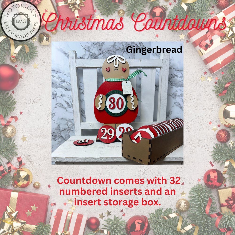 Christmas Countdown - Gingerbread — Notorious Laser Made Gifts