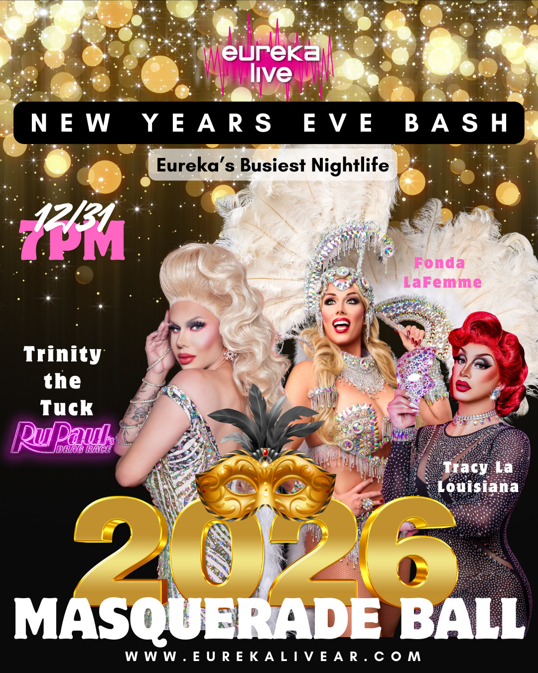 General Admission - Eureka Live NYE Bash 2026 - Masquerade Ball - Trinity the Tuck from RuPaul's Drag Race!
