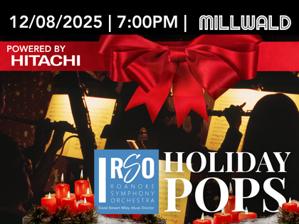 Roanoke Symphony Orchestra Holiday Pops Powered by Hitachi