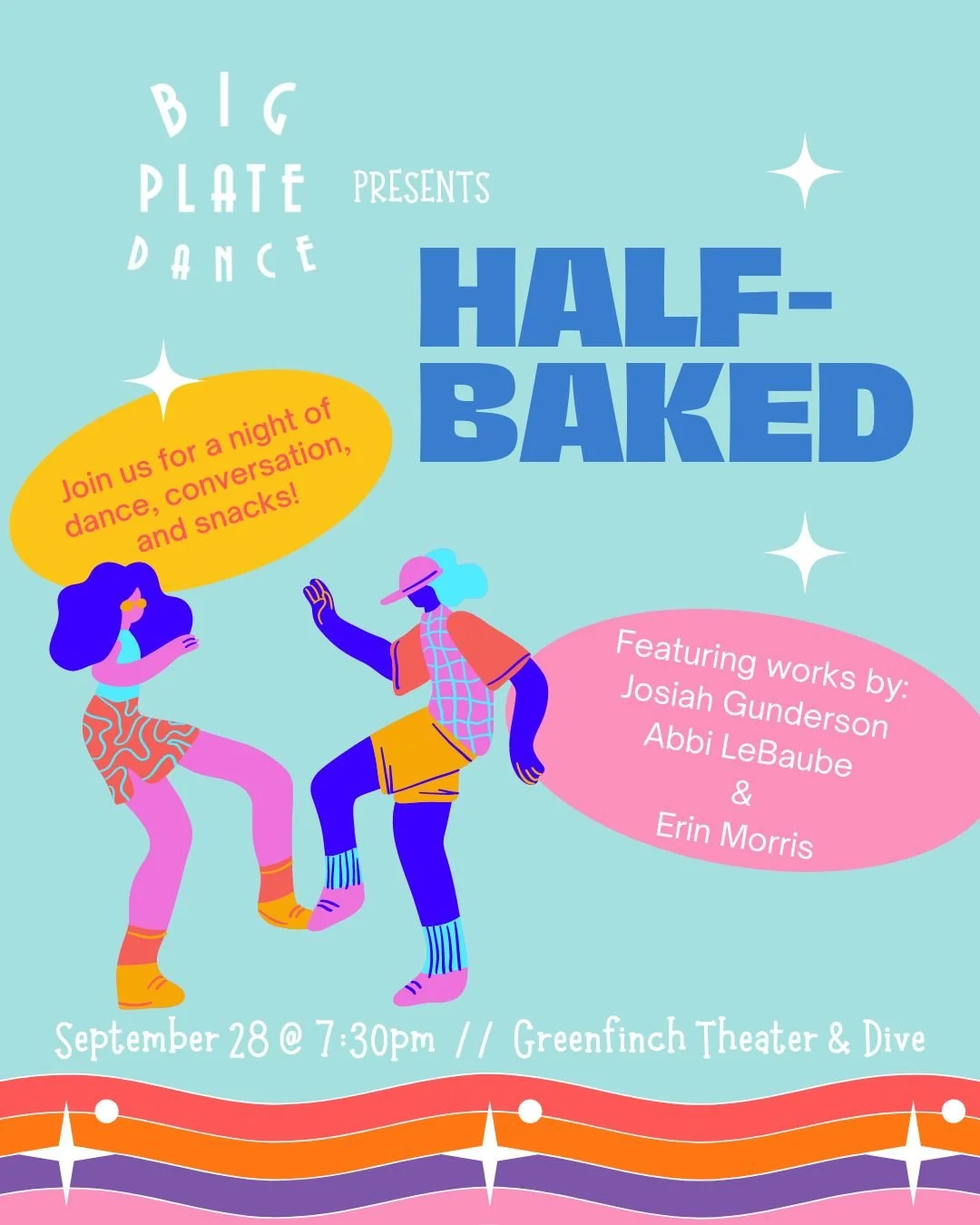 "Half Baked" presented by Big Plate Dance
