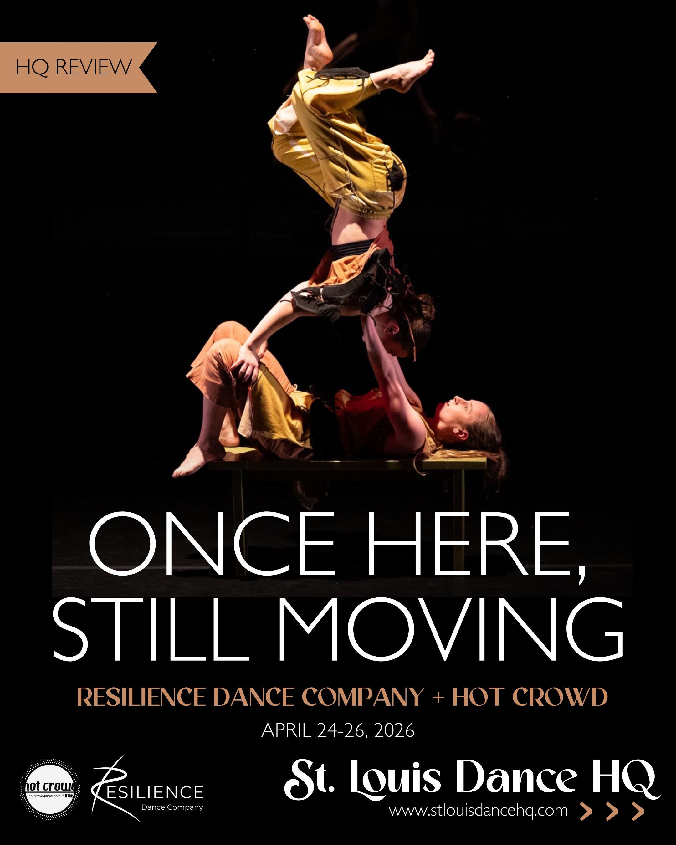 HQ Review: Resilience Dance Company presents “Once Here, Still Moving” with Chicago-based company Hot Crowd