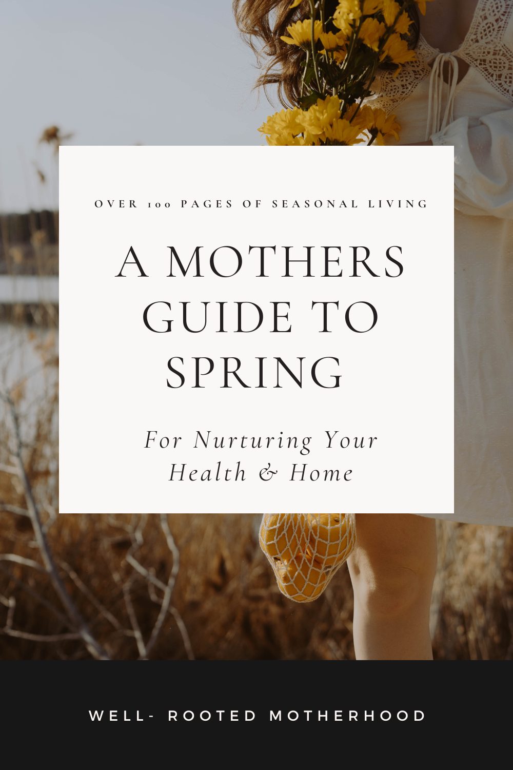 Nurturing Spring A Mothers Spring Guide to Nurturing Your Health & Home — Well-Rooted ...