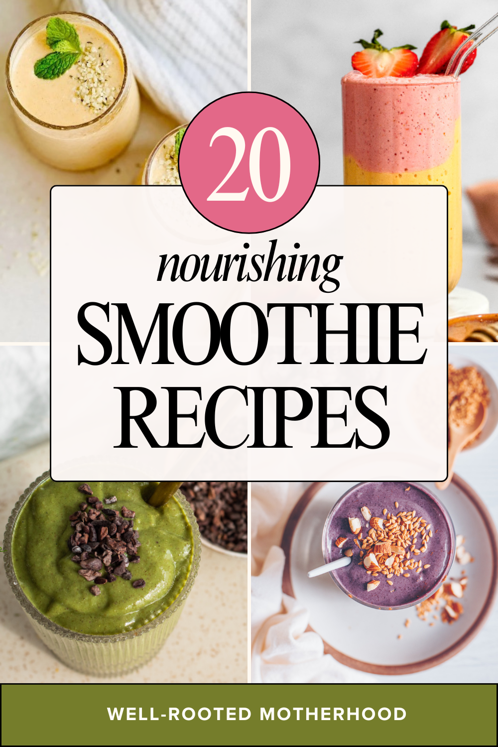 20 Nourishing Smoothie Recipes