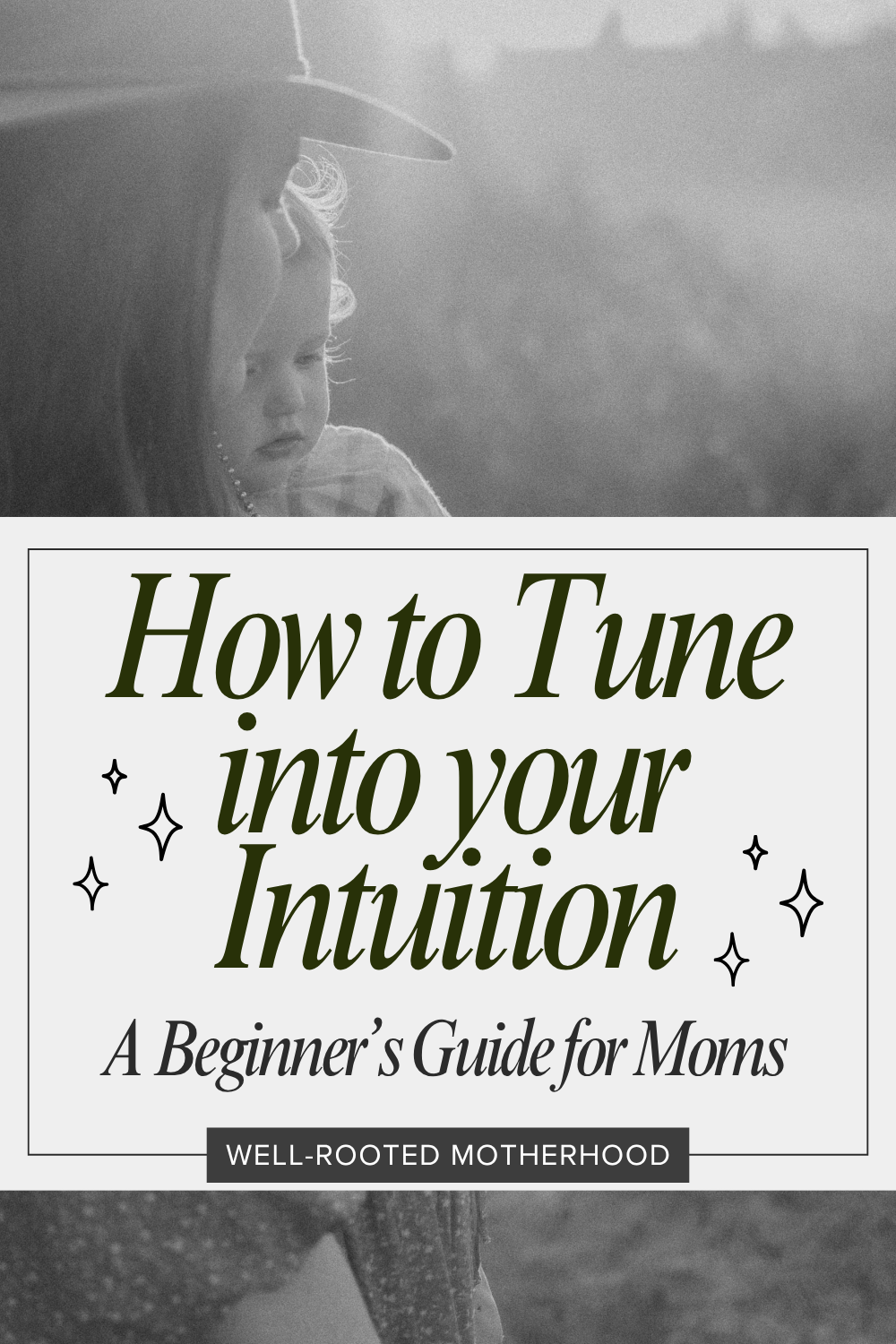 Beginning Intuition Guide for Moms