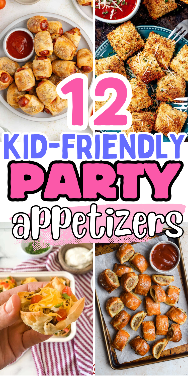 Kid Friendly Party Appetizers