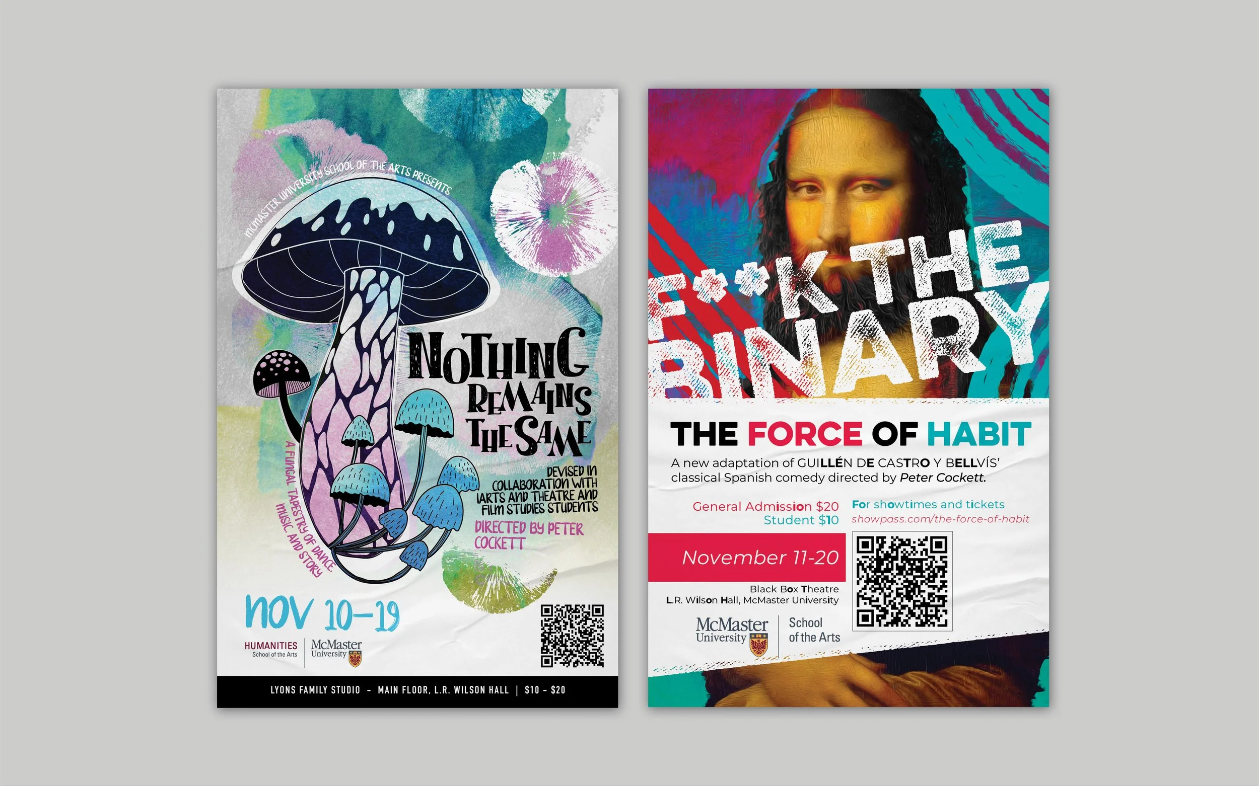 Two colorful posters for theater events at McMaster University. Left poster features vibrant mushrooms with "Nothing Remains the Same" and event details for November 10-19. Right poster shows a stylized version of Mona Lisa with "F**k the Binary" and details for "The Force of Habit" play from November 17-20.