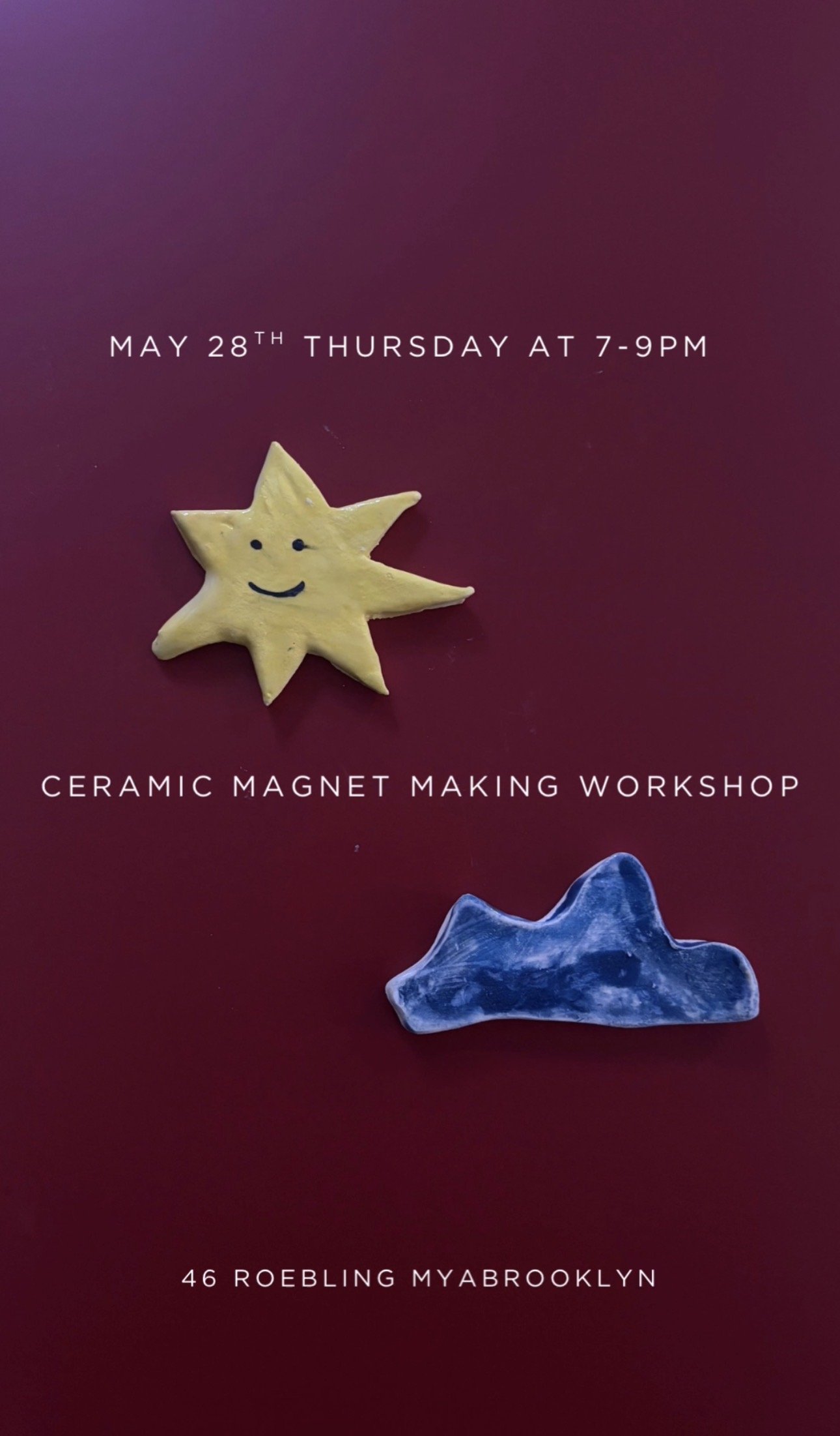 Ceramic Magnets Workshop at Mya Brooklyn Mya May 28th Thursday 7pm-9pm