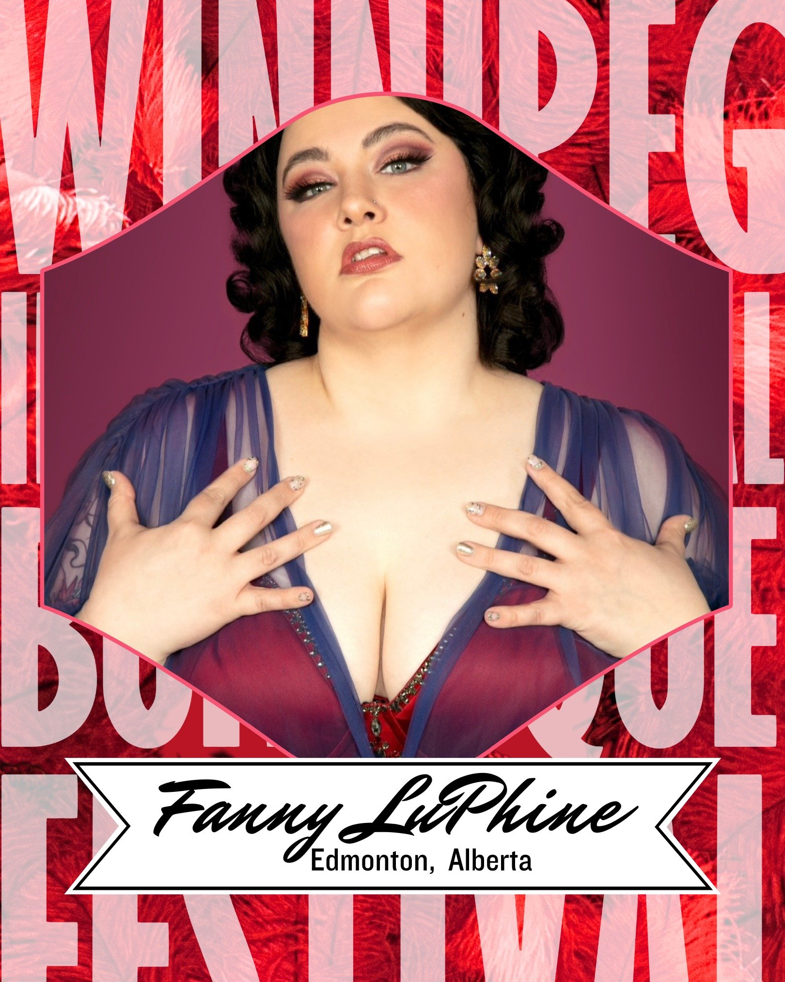 Fanny LuPhine is an Indigenous performer who loves to tease, please, and bring her audience to their knees! Fanny has produced and performed in Winnipeg, Vancouver, and across Alberta from bar shows to professional productions such as Tipi Confession
