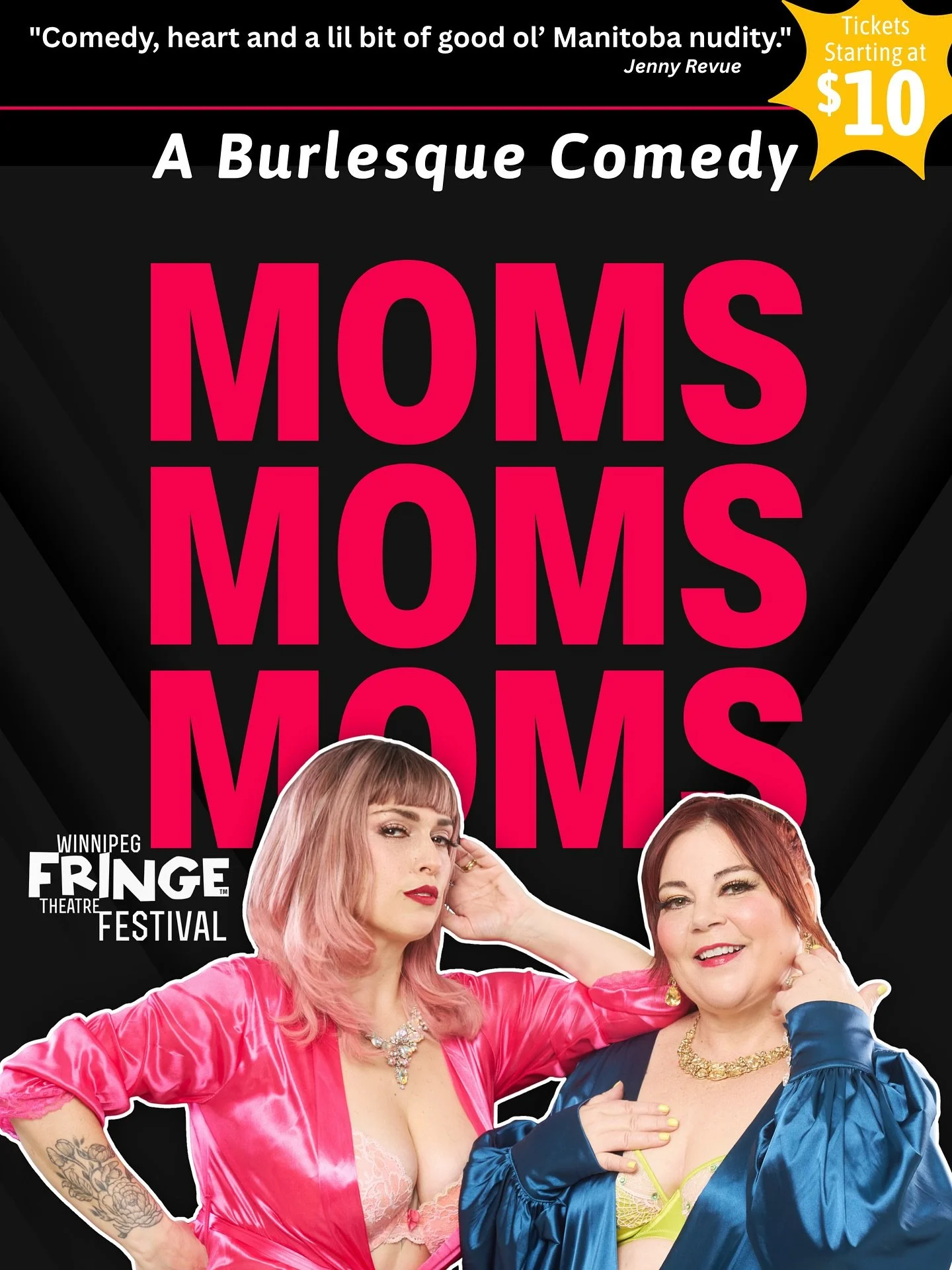 ⭐️⭐️⭐️⭐️ For Moms Moms Moms: A Burlesque Comedy at the Winnipeg Fringe Theatre Festival on now until Sunday, July 27th.
Check out @ddbrassiere for tickets and info