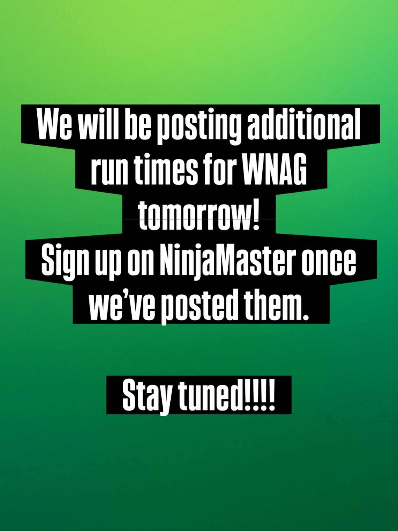 We have scheduled our WNAG for Sunday March 8th. We will be adding additional dates &amp; times for you to do your official run time. So stay tuned!
.
.
.
#wnag #anw #apexninjawarriors #samsann #ninjacompetition