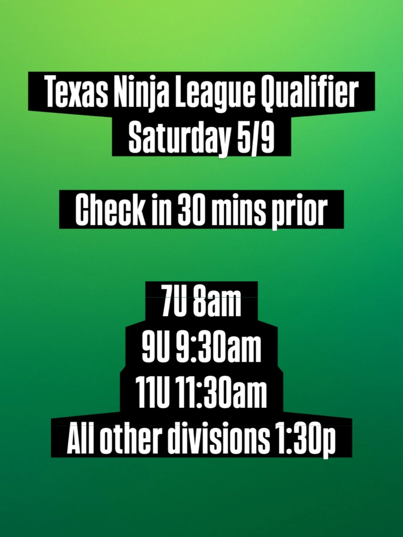 Join us Saturday for our Texas Ninja League Season 8 Qualifier!
Check in 30 minutes prior to division start time. 

#texasninjaleague #apexninjawarriors #ninja #youthsports #competition